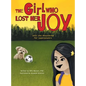 The Girl Who Lost Her Joy: Until she discovered her superpowers - Hardcover