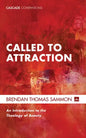 Called to Attraction: An Introduction to the Theology of Beauty - Paperback