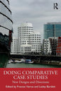 Doing Comparative Case Studies: New Designs and Directions - Paperback