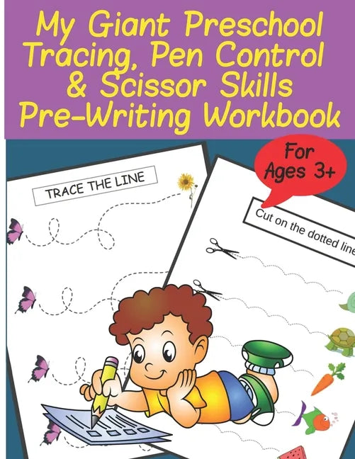 My Giant Preschool Tracing, Pen Control & Scissor Skills Pre-Writing Workbook - Paperback