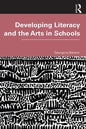 Developing Literacy and the Arts in Schools - Paperback