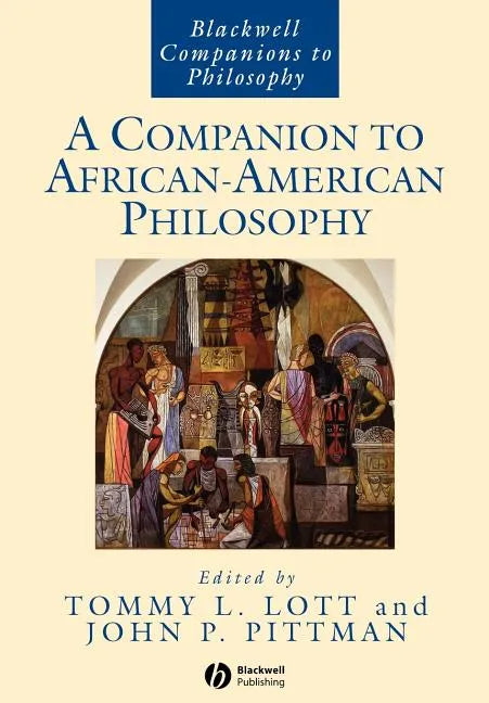 A Companion to African-American Philosophy - Paperback