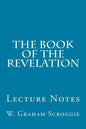 The Book of the Revelation: Lecture Notes - Paperback