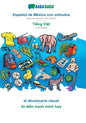 Español de México con articulos - Tiếng Việt, el diccionario visual: BABADADA Mexican Spanish with articles - Vietnamese, visual dictionar - Paperback