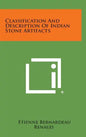 Classification And Description Of Indian Stone Artifacts - Hardcover