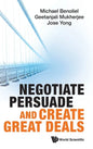 Negotiate, Persuade and Create Great Deals - Hardcover