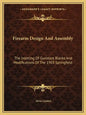 Firearm Design and Assembly: The Inletting of Gunstock Blanks and Modifications of the 1903 Springfield - Paperback