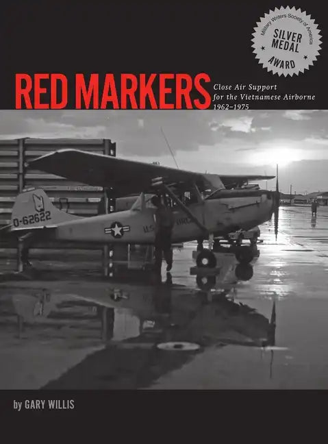 Red Markers, Close Air Support for the Vietnamese Airborne, 1962-1975 - Hardcover