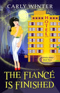 The Fiancé is Finished: A Humorous Paranormal Cozy Mystery - Paperback