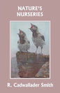 Nature's Nurseries (Yesterday's Classics) - Paperback