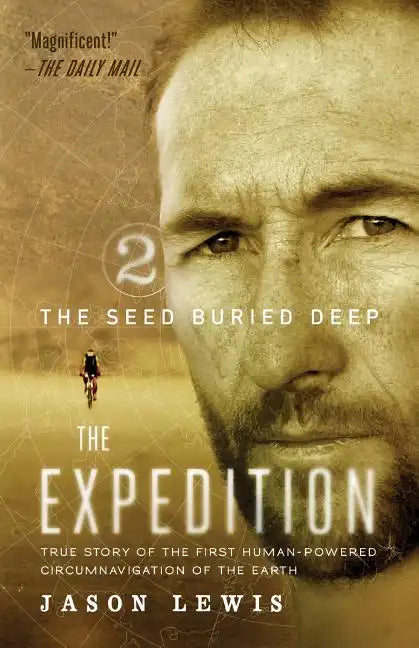 The Seed Buried Deep (the Expedition Trilogy, Book 2) - Paperback