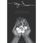 My Dear: Poetic Words Reflecting The Beauty And Joys Of My Youth - Paperback