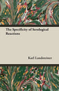 The Specificity of Serological Reactions - Paperback