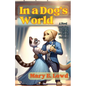 In a Dog's World - Paperback