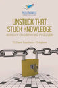 Unstuck That Stuck Knowledge Sunday Crossword Puzzles 70 Hard Puzzles to Complete - Paperback