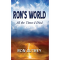 Ron's World: All the Times I Died - Hardcover