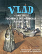 Vlad and the Florence Nightingale Adventure - Paperback