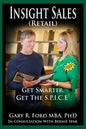 Insight Sales (Retail): Get SMARTER. Get the SPICE3 - Paperback