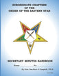 Subordinate Chapters of the Order of the Eastern Star Secretary Minutes HandBook: Secretary Minutes HandBook - Paperback