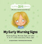 My Early Warning Signs: Exploring Early Warning Signs and what to do if a child experiences these signs - Hardcover