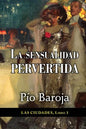 La sensualidad pervertida - Paperback