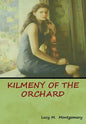 Kilmeny of the Orchard - Hardcover