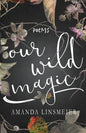 Our Wild Magic - Paperback