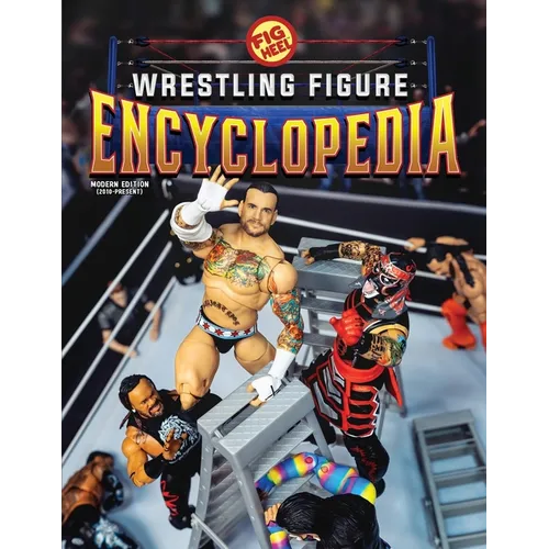 Fig Heel's 2025 Wrestling Figure Encyclopedia: Modern Edition (2010-Present) - Paperback