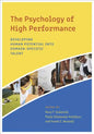 The Psychology of High Performance: Developing Human Potential Into Domain-Specific Talent - Hardcover