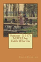 Summer (1917) NOVEL by: Edith Wharton - Paperback