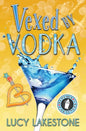 Vexed by Vodka - Paperback