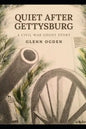 Quiet After Gettysburg: A Civil War Ghost Story - Paperback