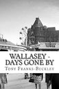 Wallasey - Days Gone By - Paperback