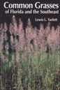 Common Grasses of Florida & The Southeast - Paperback