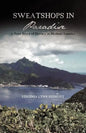 Sweatshops in Paradise: A True Story of Slavery in Modern America - Paperback