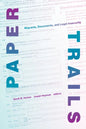 Paper Trails: Migrants, Documents, and Legal Insecurity - Paperback