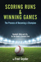 Scoring Runs & Winning Games! - Paperback