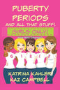 Puberty, Periods and all that stuff! GIRLS ONLY!: How Will I Change? - Paperback