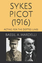 Sykes - Picot (1916): Acting for the Dotted Lines - Paperback