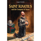 Saint Ignatius and the Company of Jesus - Paperback
