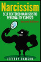 Narcissism: Self Centered Narcissistic Personality Exposed - Paperback