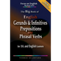 The Big Book of English Gerunds & Infinitives, Prepositions, and Phrasal Verbs for ESL and English Learners - Paperback