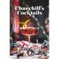 Churchill's Cocktail Cookbook - Hardcover