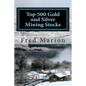Top 500 Gold and Silver Mining Stocks: Metalproofing Your Portfolio from the Coming Inflation Shock - Paperback