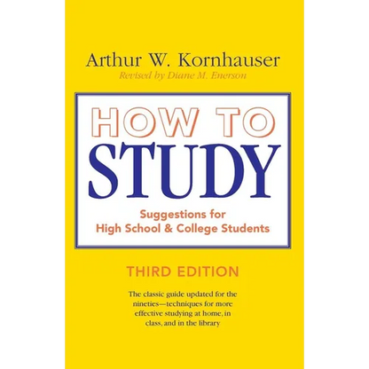 How to Study: Suggestions for High-School and College Students - Paperback