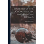 Societies of the Crow, Hidatsa and Mandan Indians - Hardcover