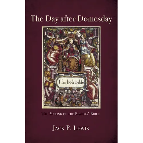 The Day After Domesday: The Making of the Bishops' Bible - Hardcover