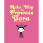Make Way for Princess Cora - Paperback