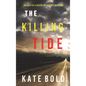 The Killing Tide (An Alexa Chase Suspense Thriller-Book 2) - Hardcover