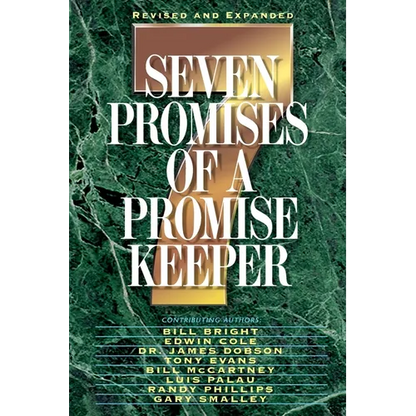 The Seven Promises of a Promise Keeper (Revised and Expanded) - Paperback